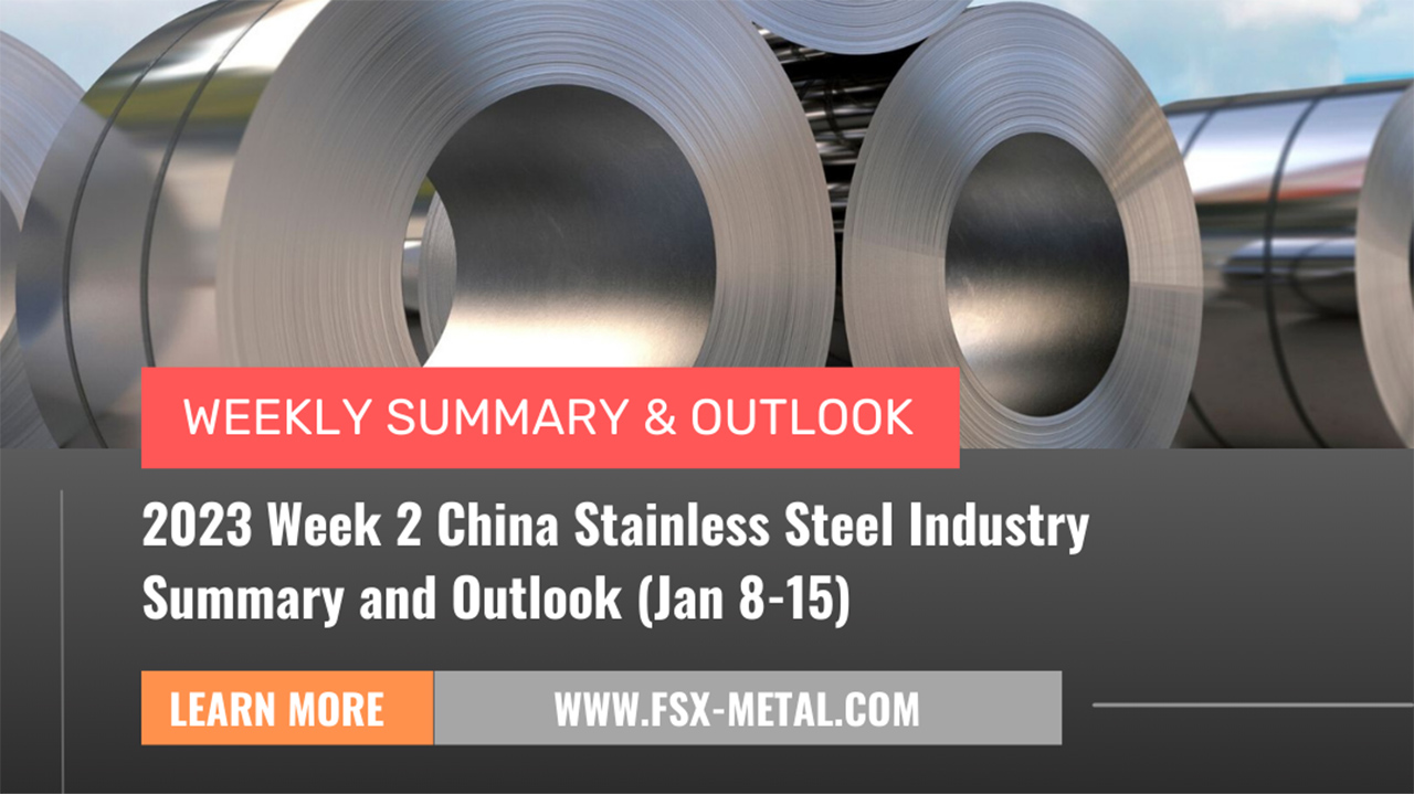Week 2 Review and Outlook of China's Stainless Steel Market in 2024 (Jan 8-15): Price Fluctuations, Market in Wait-and-See Mode